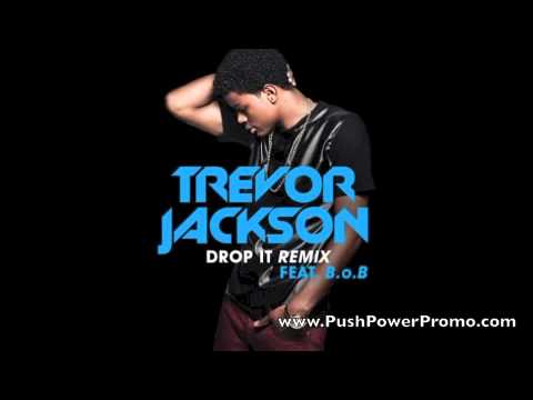 Trevor Jackson - Drop It Remix ft. B.o.B