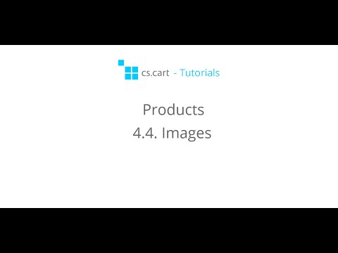 CS-Cart Tutorials. eCommerce Store Products - Images