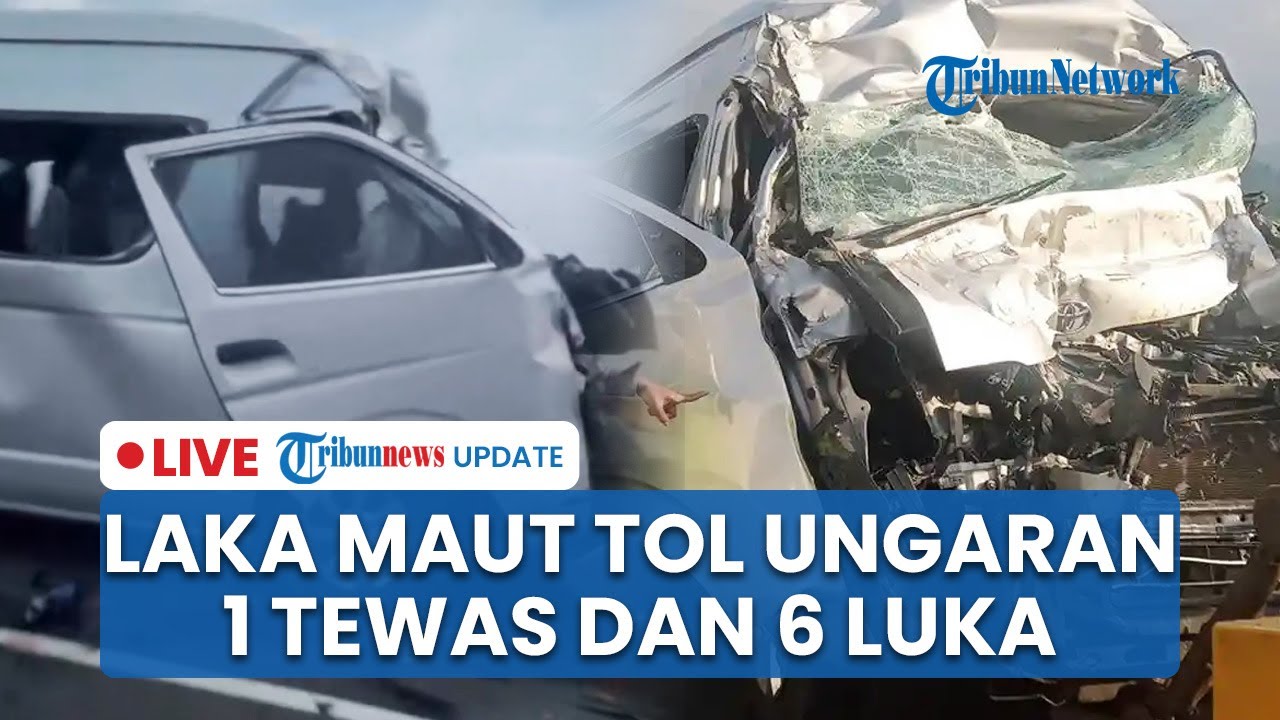 LIVE: Kecelakaan Maut di Tol Ungaran! Minibus Hiace Ringsek Tabrak Truk Crane, 1 Orang Tewas