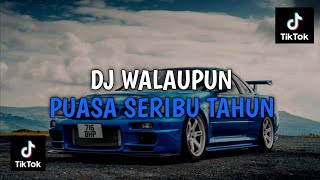 Download lagu DJ WALAUPUN PUASA SERIBU TAHUN | DJ TIBA TIBA VINKY RAMADHAN VIRAL TIKTOK TERBARU 2024 mp3