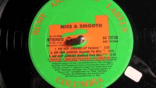 Nice & Smooth - Hip Hop Junkies (Bedford Park Mix)