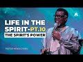 LIFE IN THE SPIRIT PT 10 The Spirit S Power