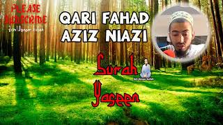 Download lagu Surah Ya-Seen Recitation by Qari Fahad Aziz Niazi |A Majestic Journey through the Heart of the Quran mp3 Download lagu Surah Ya-Seen Recitation by Qari Fahad Aziz Niazi |A Majestic Journey through the Heart of the Quran mp3