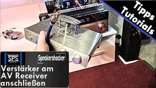 Verstärker zum Musik hören an AV Receiver anschließen. Wie geht das.