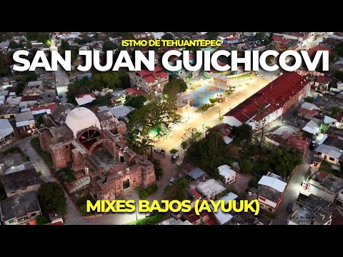 SAN JUAN GUICHICOVI : el centro cultural de los mixes bajos de OAXACA 🇲🇽 | ISTMO |