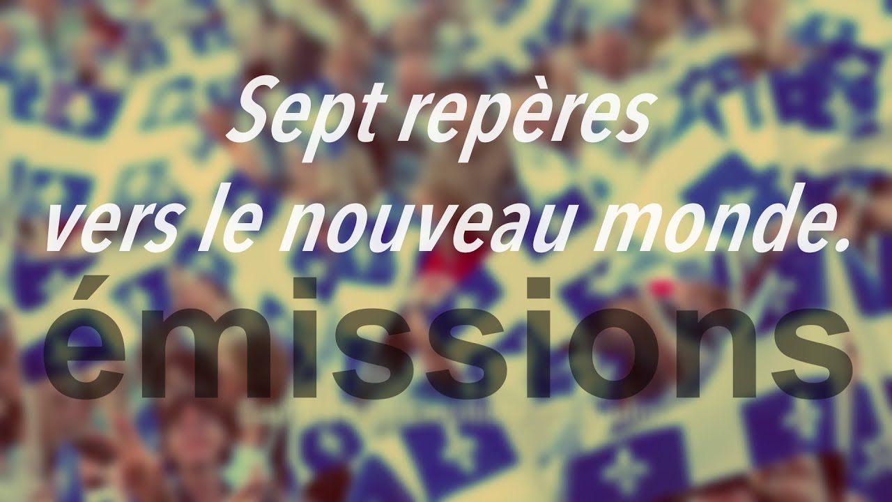Sept repères vers le nouveau monde