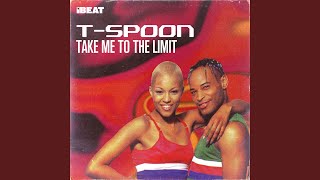 Take Me to the Limit (Extended Mix)