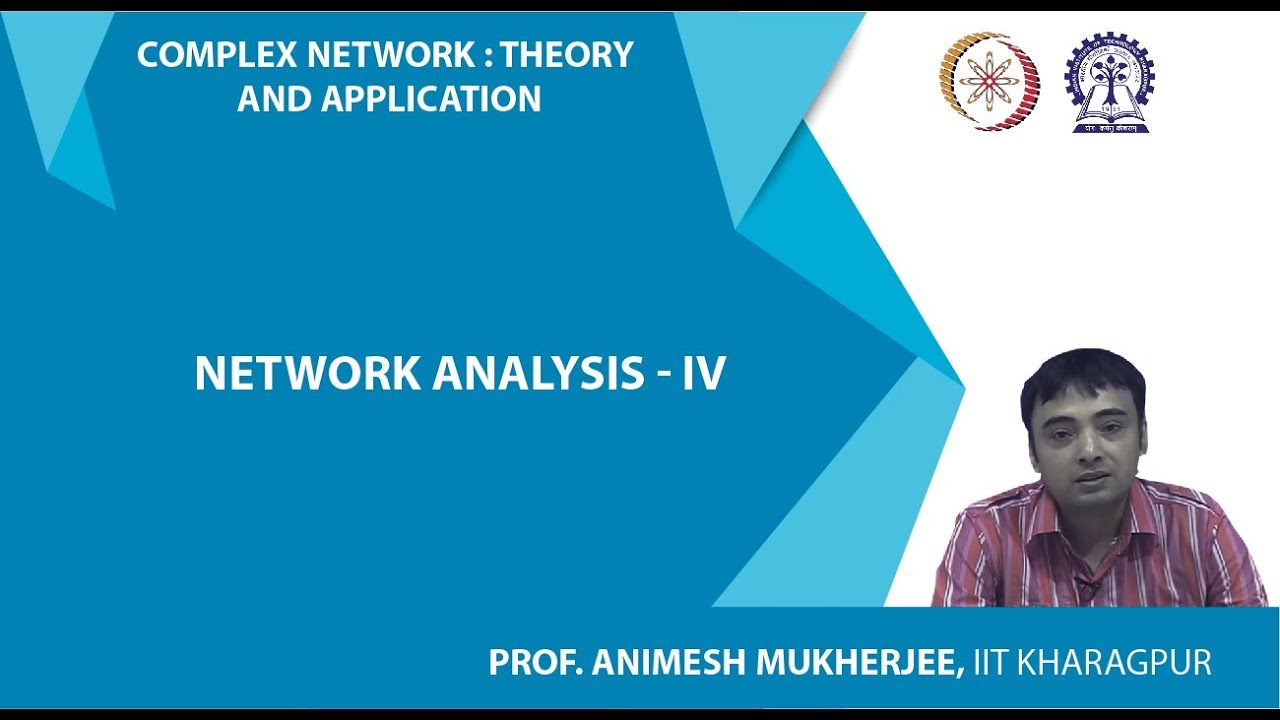 Network Analysis - IV