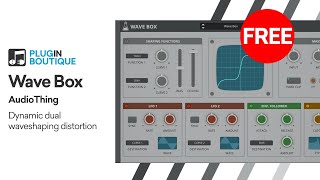 Video thumbnail for FREE VST | Wave Box by AudioThing | Dynamic Dual Waveshaping Distortion Plugin by Plugin Boutique