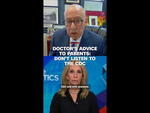 Doctor's advice to parents: Don't listen to the CDC