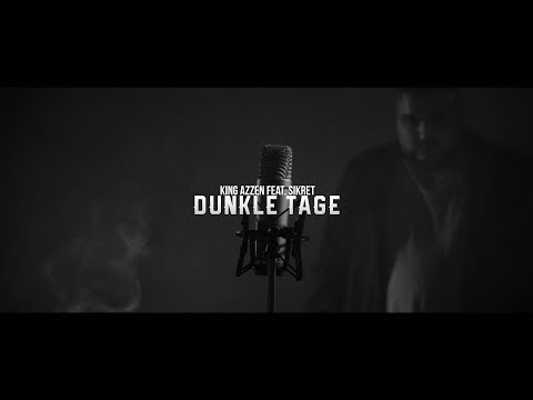 Dunkle Tage - King Azzen & Sikret