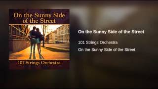 On the Sunny Side of the Street