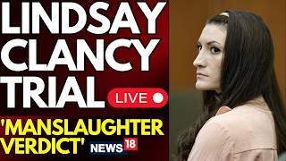 Lindsay Clancy Trial LIVE Coverage: Defence Cites Postpartum Psychosis as Trial Nears End | N18G