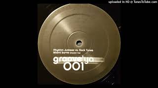 The Rhythm Junkeez vs. Rock Tunes - Miami Burns (Cheatin' Me) (Rhythm Junkeez Groove'Ya Mix)