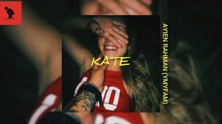Download lagu AYIEN RAHMAN (YMYFAM) | KATE [LYRIC VIDEO] mp3
