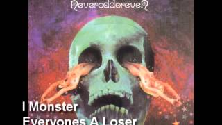 I Monster - Everyones A Loser
