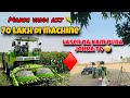 ‼️70 lakh di machine 🌽/ makki vaddi ajj / dekho machime♦️jatt life vlogs
