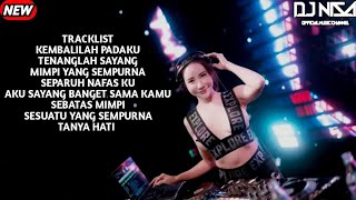 Download lagu DJ KEMBALILAH PADAKU X TENANGLAH SAYANG  BREAKBEAT FULL MELODY TERBARU 2025 ( DJ NISA ) mp3