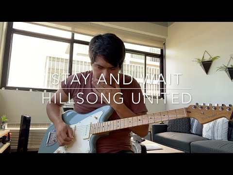 Stay and Wait: Hillsong United (Guitar Cover)