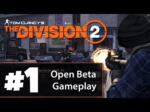Division 2 Open Beta - Gameplay Walkthrough Part 1