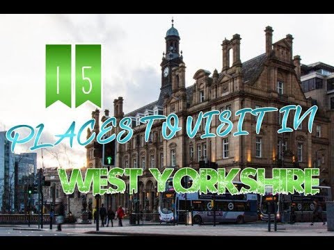 Top 15 Places To Visit In West Yorkshire