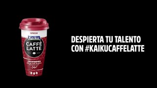 Kaiku Despierta tu talento con #KaikuCaffèLatte anuncio