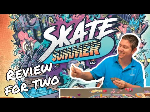 Skate Summer: A Review for Two