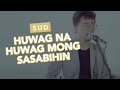 Huwag Na Huwag Mong Sasabihin -  SUD (Official Music Video)