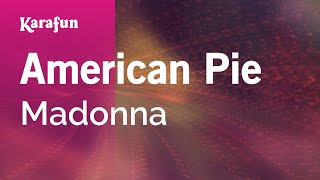 American Pie - Madonna | Karaoke Version | KaraFun