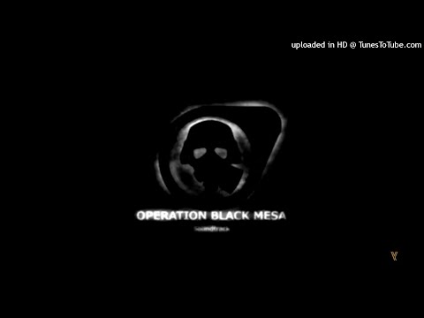 Operation Black Mesa Main Theme (Older Version)
