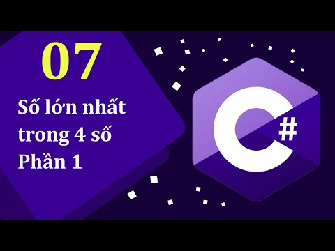 Học C qua bài tập 07 Số lớn nhất trong 4 số Phần 1