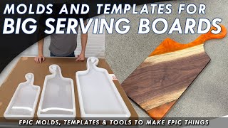 Molds And Templates To Make BIG 30 Serving Boards