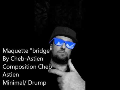 Maquette ' bridg '  mix et arrangement à faire By Cheb Astien 2/03/2017
