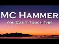 MC Hammer U Can T Touch This Lyrics
