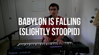 Daily Piano Cover #136: Babylon is Falling (Slightly Stoopid)