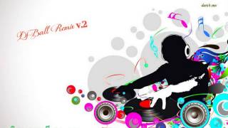 DJ ball Remix how do you do v.3