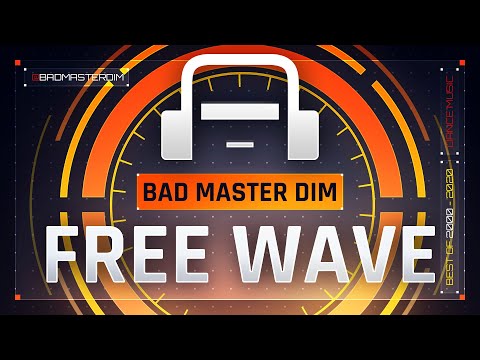 Bad Master Dim - Free wave /// EDM Dance Club Trance House Techno Music