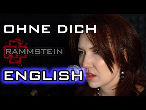 Ohne Dich – Rammstein – ENGLISH!!! Lowest Female Voice (Contralto + High Opera) [Cover by AMADEA]