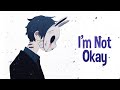 Nightcore I M Not Okay Jkru Lyrics