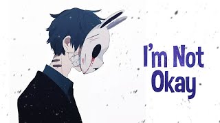 Nightcore - I&#39;m Not Okay (Jkru) - (Lyrics)