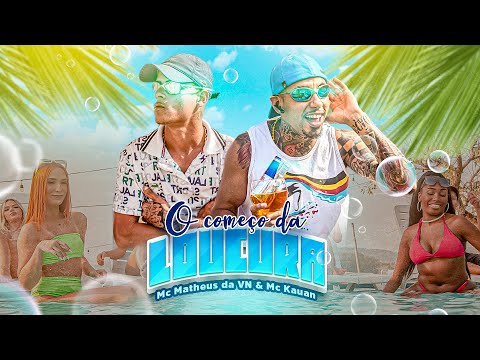 MC Matheus do VN & MC Kauan - O Começo da Loucura