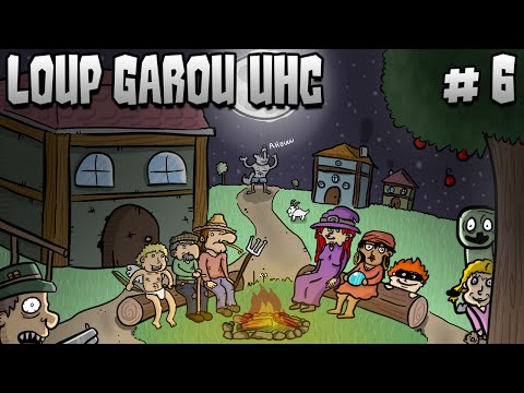 Loup-Garou UHC: S01E06 — MA PLUS BELLE ACTION.
