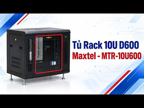 Video giới thiệu Tủ rack treo tường 10U D400 Maxtel – MTWR-10U400