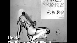Unkle - The Runaway (feat. Elle. J)