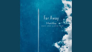 Far Away