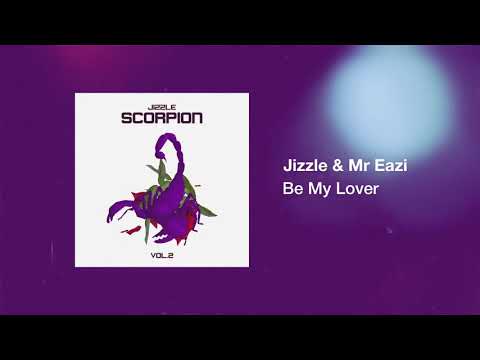 Jizzle & Mr Eazi - Be My Lover (Official Audio)