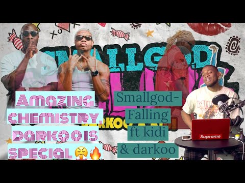 Smallgod ft kidi & Darkoo- FALLING (FIRST REACTION/REVIEW) KIDI IS THE ONE AND DARKOO IS SPECIAL TOO