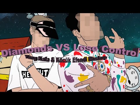 Diamonds vs Lose Control (Yung Kafa & Kücük Efendi X Cloone Mashup)