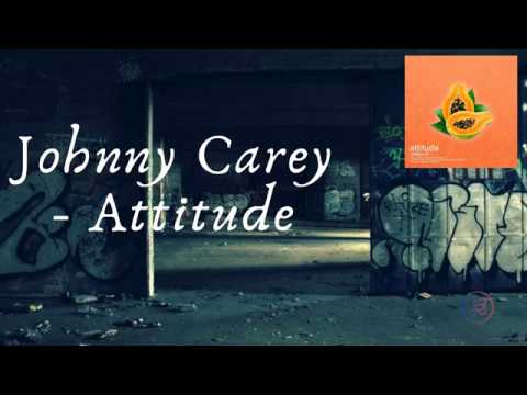 Johnny Carey X Michael Hamilton - Attitude (Lyrics)