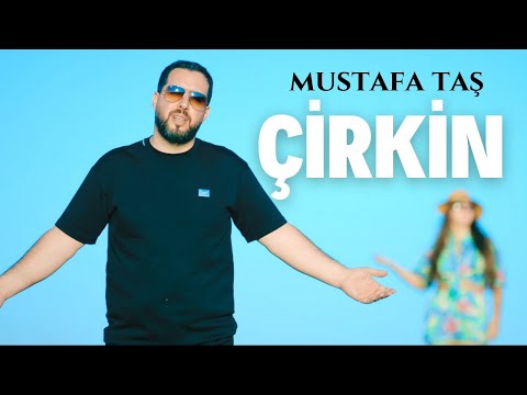 Mustafa Taş - Çirkin / 4K Klip